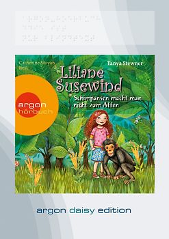 Liliane Susewind – Schimpansen macht man nicht zum Affen (DAISY Edition)