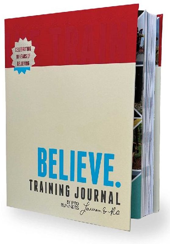 Believe Training Journal (10th Anniversary Edition)