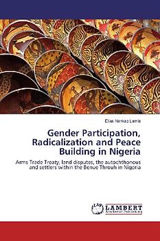 Gender Participation, Radicalization and Peace Building in Nigeria