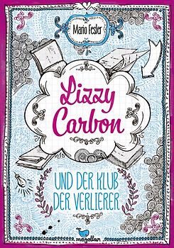 Lizzy Carbon und der Klub der Verlierer - Band 1