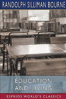 Education and living (Esprios Classics)