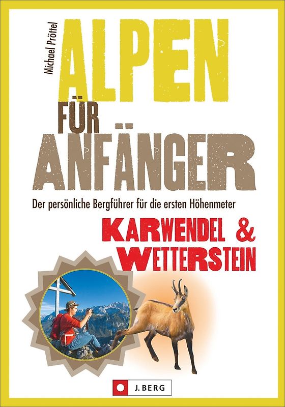 Alpen für Anfänger – Karwendel & Wetterstein