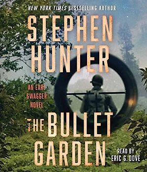 The Bullet Garden: An Earl Swagger Novel