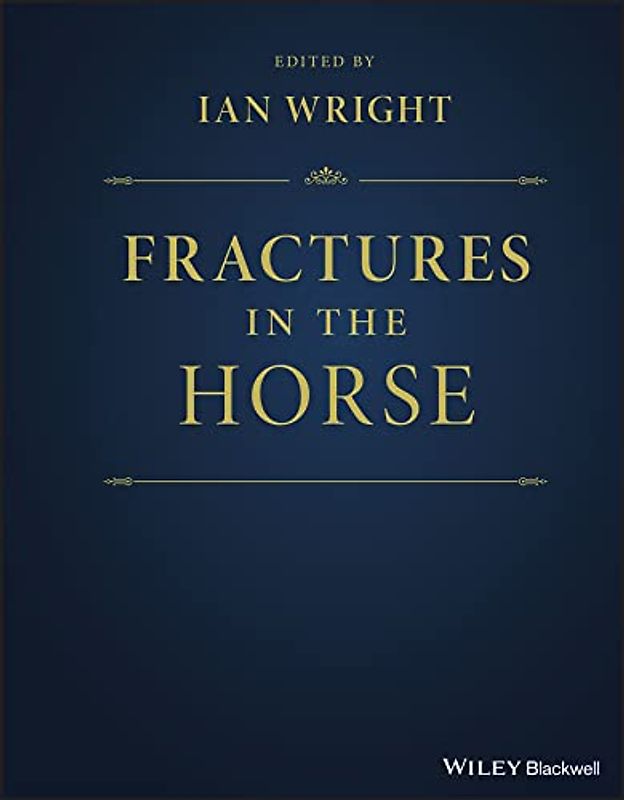 Fractures in the Horse