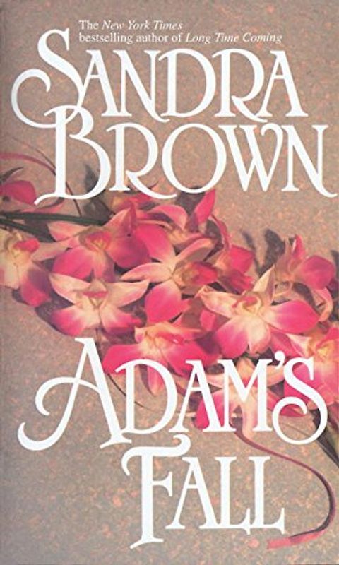 Adam's Fall - Sandra Brown