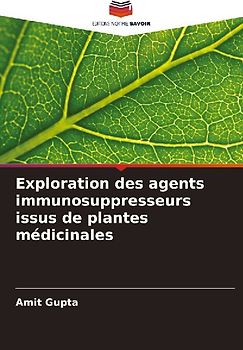 Exploration des agents immunosuppresseurs issus de plantes médicinales