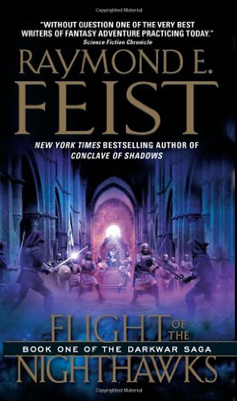 Flight of the Nighthawks: Book One of the Darkwar Saga - Raymond E. Feist