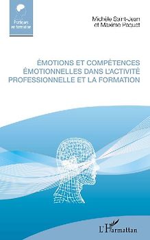 Émotions et compétences émotionnelles dans l'activité professionnelle et la formation