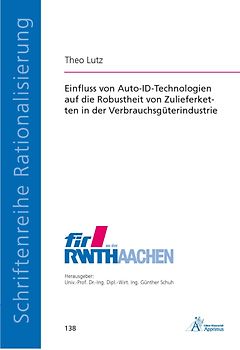 Einfluss von Auto-ID-Technologien auf die Robustheit von Zulieferketten in der Verbrauchsgüterindustrie