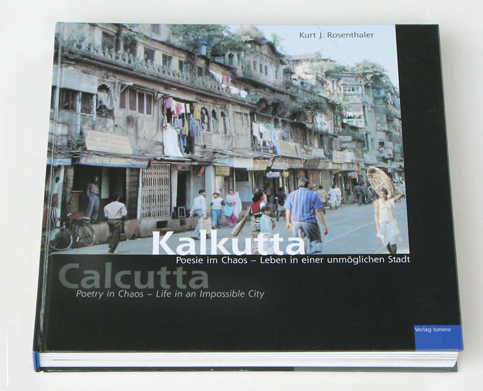 Kalkutta - Poesie im Chaos