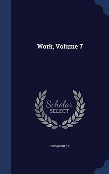 Work, Volume 7
