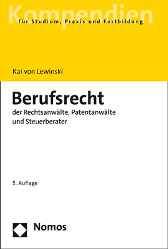 Berufsrecht der Rechtsanwälte, Patentanwälte und Steuerberater