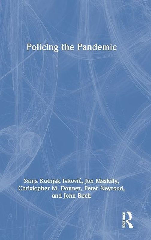 Policing the Pandemic
