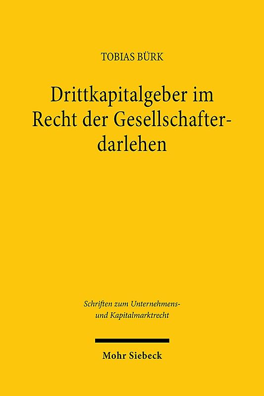 Drittkapitalgeber im Recht der Gesellschafterdarlehen