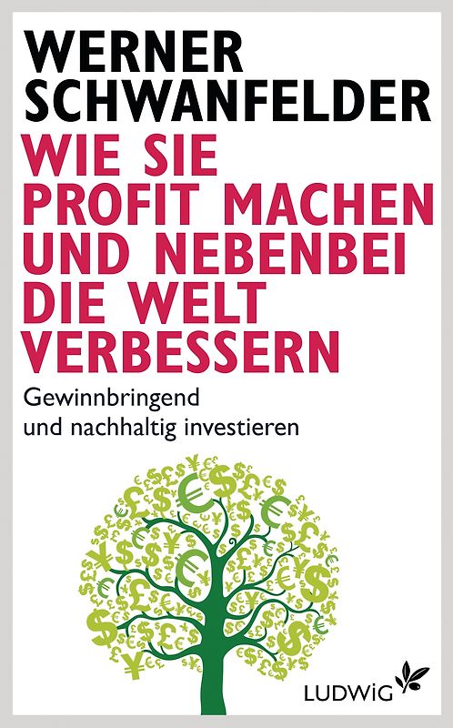 Wie Sie Profit machen und nebenbei die Welt verbessern