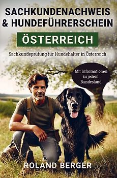 Sachkundenachweis und Hundeführerschein Österreich