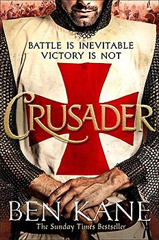 Crusader: The second thrilling instalment in the Lionheart series