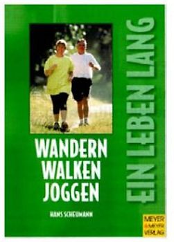 Wandern, Walken, Joggen