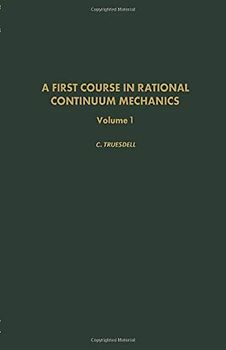 A First Course in Rational Continuum Mechanics: General Concepts