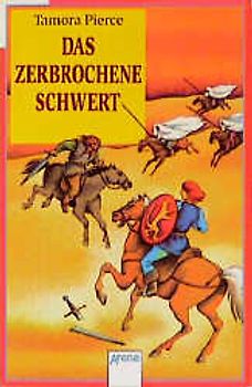 Alanna von Trebonds Abenteuer / Das zerbrochene Schwert