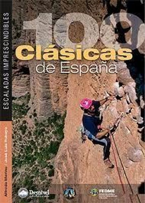 Cien clásicas de España : escaladas imprenscindibles