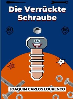 Die Verrückte Schraube