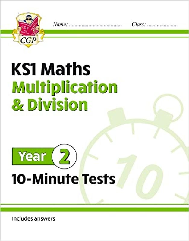 KS1 Year 2 Maths 10-Minute Tests: Multiplication & Division