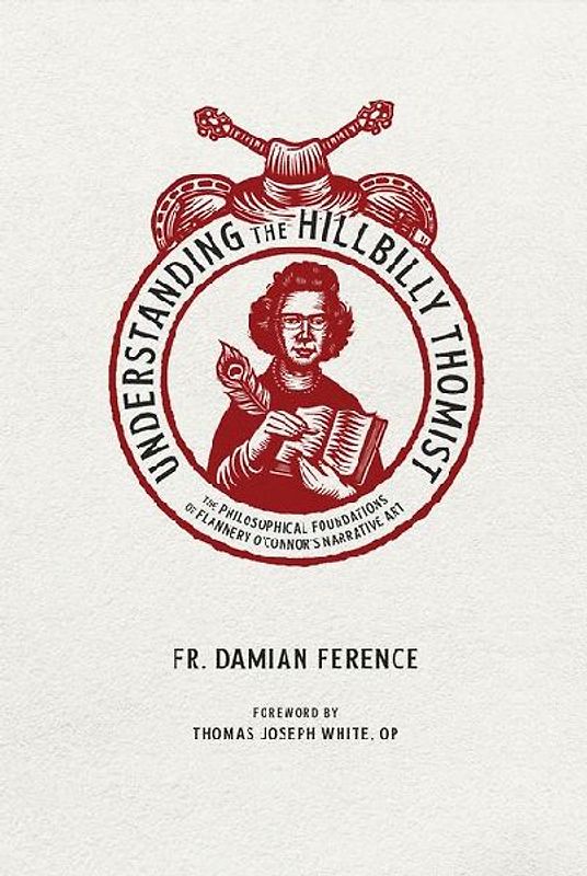 Understanding the Hillbilly Thomist