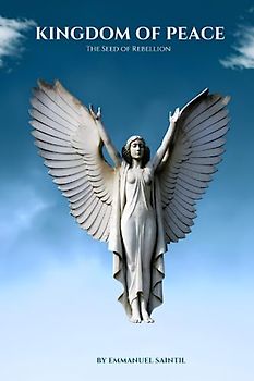 Kingdom of Peace: The Seed of Rebellion