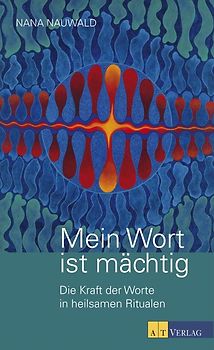 Mein Wort ist mächtig