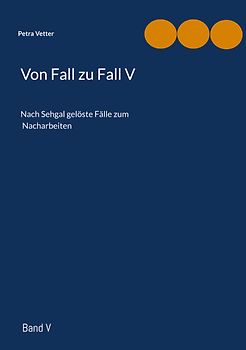 Von Fall zu Fall V