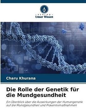 Die Rolle der Genetik für die Mundgesundheit