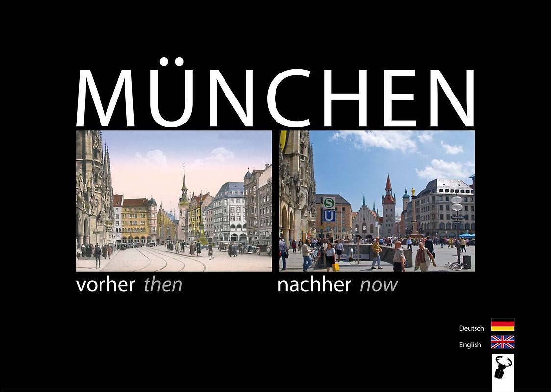 München vorher nachher, Munich then now