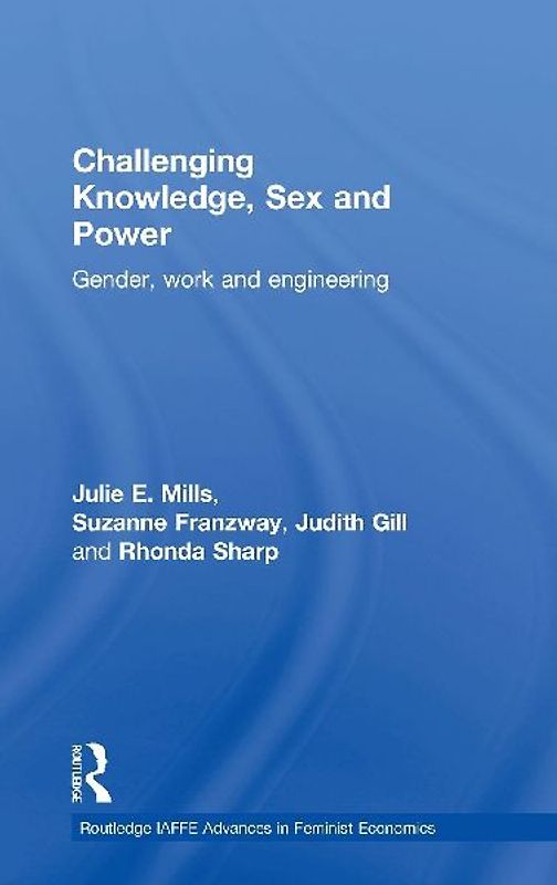 Challenging Knowledge, Sex and Power