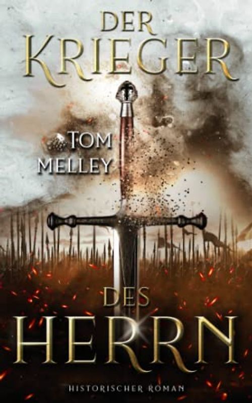 Der Krieger des Herrn: Historischer Roman