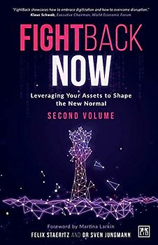Fightback Now: Leveraging Your Assets to Shape the New Normal