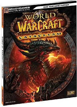 World of Warcraft Cataclysm Signature Series Guide (Bradygames Signature Guides) - BradyGames
