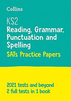 KS2 English Reading, Grammar, Punctuation and Spelling SATs Practice Papers: For the 2023 Tests (Collins KS2 SATs Practice)