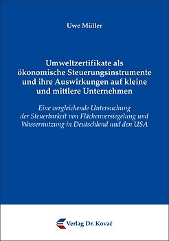 Umweltzertifikate als ökonomische Steuerungsinstrumente und ihre Auswirkungen auf kleine und mittlere Unternehmen