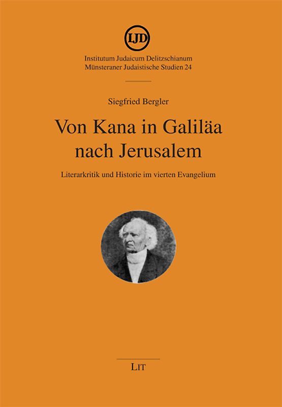 Von Kana in Galiläa nach Jerusalem