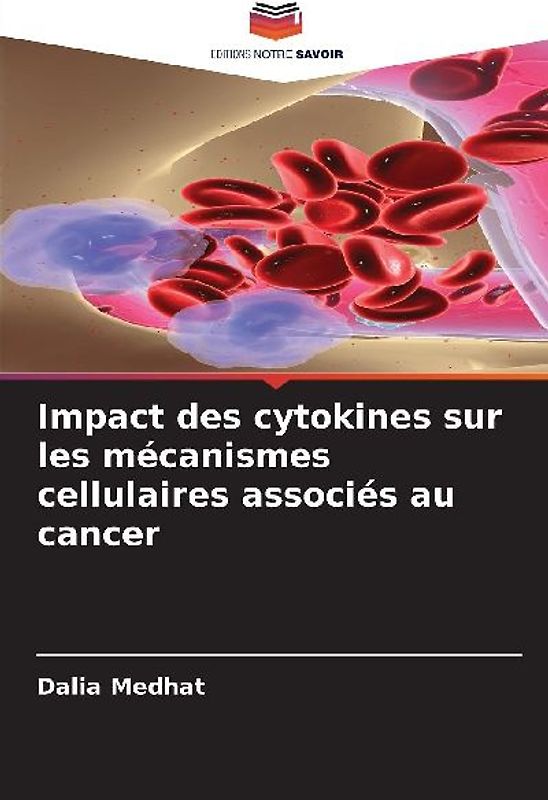 Impact des cytokines sur les mécanismes cellulaires associés au cancer