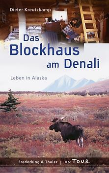 Das Blockhaus am Denali
