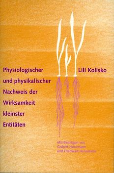 Physiologischer und physikalischer Nachweis der Wirksamkeit kleinster Entitäten
