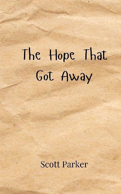 The Hope That Got Away