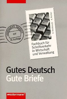 Gutes Deutsch - Gute Briefe. Lösungen Gutes Deutsch