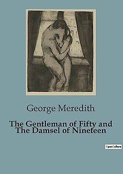 The Gentleman of Fifty and The Damsel of Nineteen