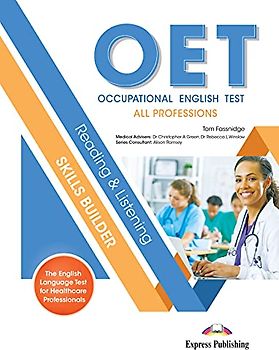 OET (OCCUPATIONAL ENGLISH TEST) ALL PROFESSIONS READING & LISTENING SKILLS BUILDER