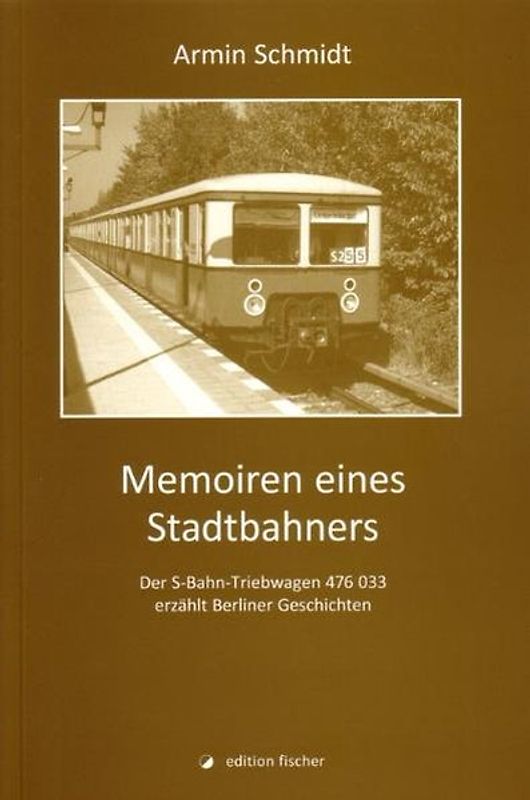 Memoiren eines Stadtbahners