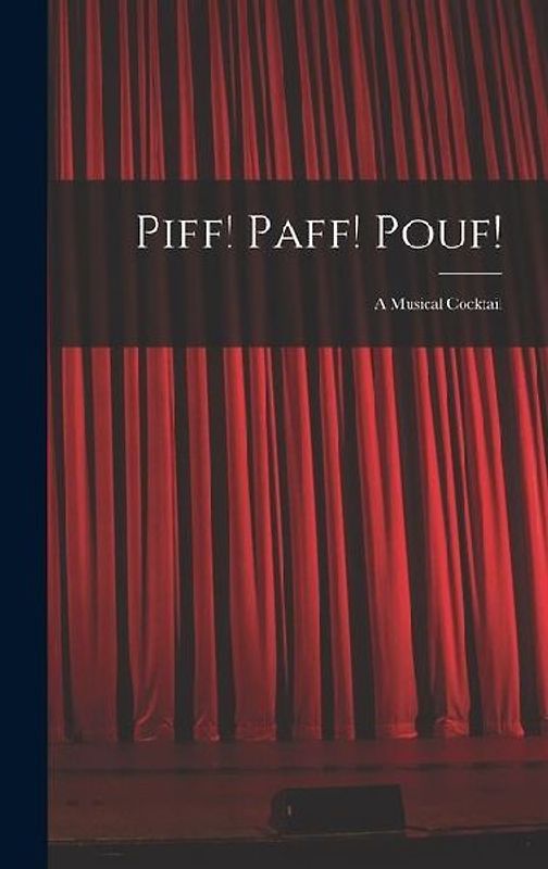 Piff! Paff! Pouf!