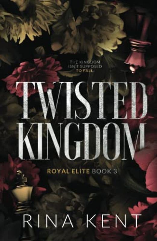 Twisted Kingdom: Special Edition Print (Royal Elite Special Edition, Band 3)